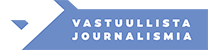 Vastuullista journalismia